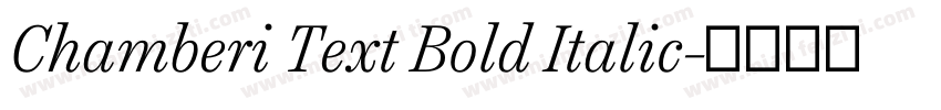 Chamberi Text Bold Italic字体转换